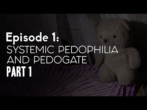 #1 Systemic Pedophilia (PIZZAGATE)