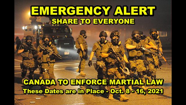 Emergency Broadcast – Martial Law To Be Implemented Between Oct. 8-16 In Canada! Australia, USA, World To Follow…Must Video
